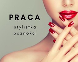 Stylistka Paznokci/Kosmetyczka